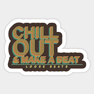 Chill Out Retro Sticker